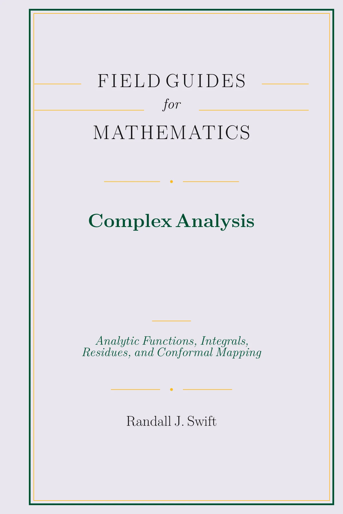 Cover of Field Guides for Mathematics: Complex Analysis